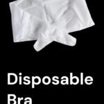 Disposable Bra